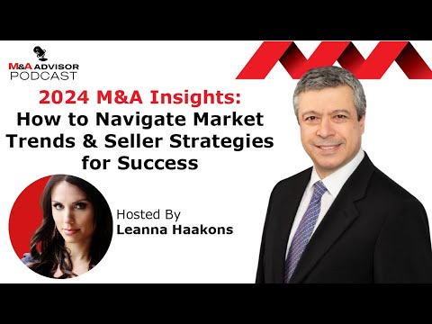 2024 M&A Insights: How to Navigate Market Trends & Seller Strategies for Success