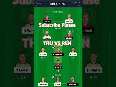 THU vs REN Dream11 Prediction, Sydney Thunder vs Melbourne Red Dream11 Team , THU vs REN | #bblt20