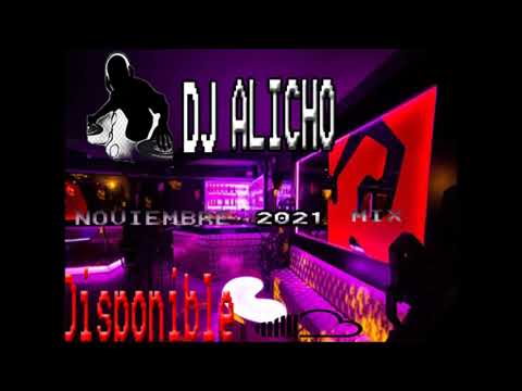 DJ ALICHO - NOVIEMBRE MIX 2021