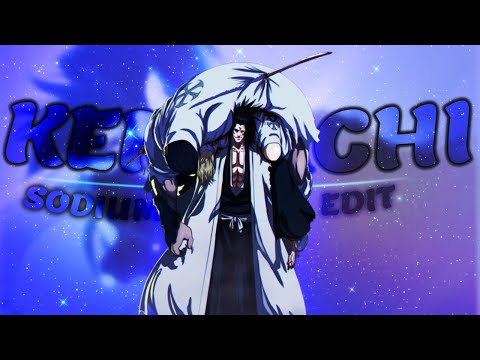 Kenpachi Zeraki Amv | Sodium