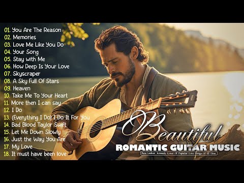 Top 100 Best Romantic Guitar Songs 🎶 Emotional and Powerful Guitar Music