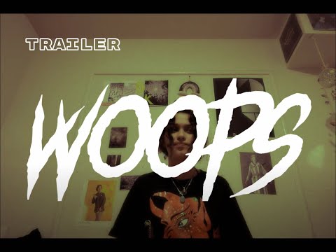 Woops (Trailer)