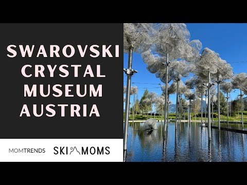 Swarovski Crystal Museum in Austria