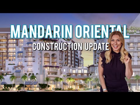 Boca Raton Luxury Real Estate Construction Update: Mandarin Oriential