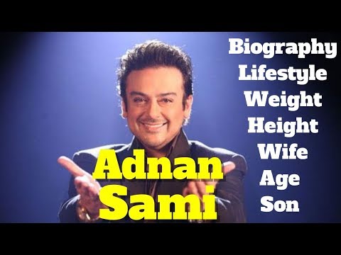 Adnan Sami Biography | Age | Son | Wife | Weight | Height and Lifestyle