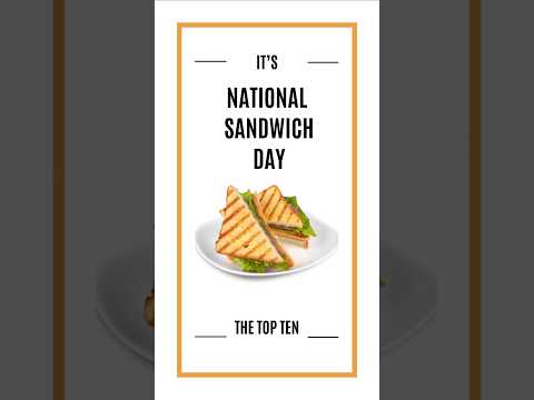 It's National Sandwich Day 🥪 😋 👌🏾 #topten #foodshorts