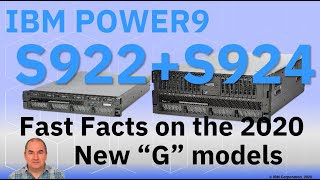 POWER9 Scale-Out Fast Facts on the 2020 G models