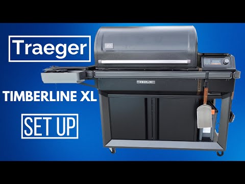 TRAEGER Timberline XL | Set up and Assembly