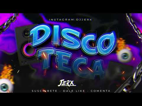 DJ JERX - MIX DISCOTECA 🪩 (Efecto, Moscow Mule, Perrea KTM, Los Aparatos, Despecha, Neverita)