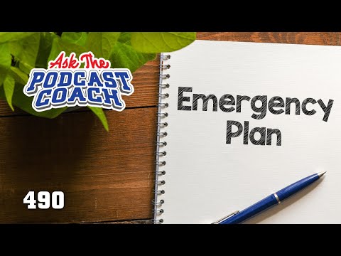 Your Podcast Emergency Plan