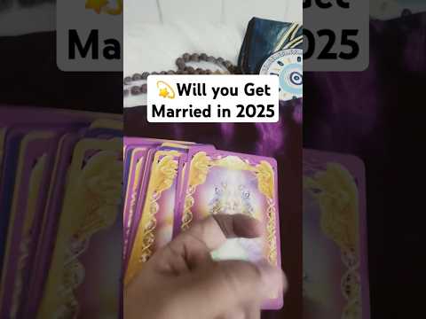 Will You get married in2025#tarot #shortvideo #viral #shorts #explore  #message #tarotreading #astro