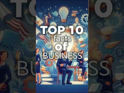 Top 10 facts of Business #businesstips #entrepreneurlife #startups #smallbusiness #businessgrowth