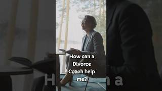 How can a Divorce Coach help me? #divorcecoach #divorcecoaching #divorcehelp