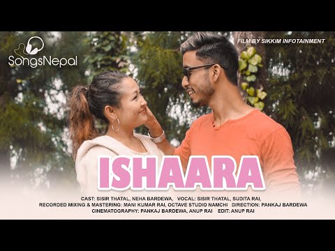 ISHAARA - Sisir Thatal & Sudita Rai | New Nepali Song 2020