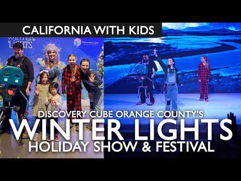 Winter Lights Holiday Show & Festival At Discovery Cube Orange County