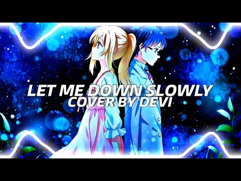 Alec Benjamin || Let Me Down Slowly Cover || By Devi