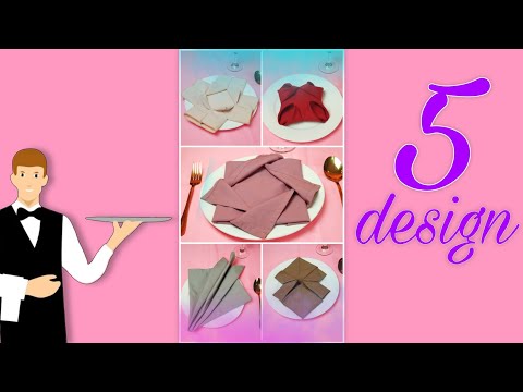 5 DESIGN NAPKIN FOLDING