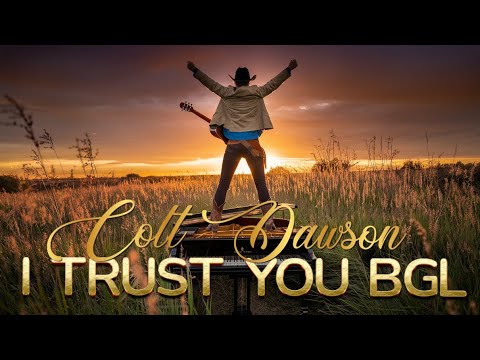 I TRUST YOU BGL - Colt Dawson 🇺🇸#BitgesellMusicContest2025