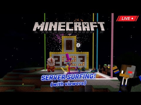 Minecraft - NEW YEAR SERVER SURFING LIVE (w/ viewers)