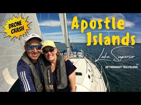 APOSTLE ISLANDS DRONE CRASH!! | Retirement Vlog #46