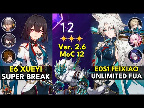 E6 Xueyi Super Break & E0S1 Feixiao FUA | Memory of Chaos Floor 12 3 Stars | Honkai: Star Rail 2.6