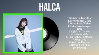 Halca Greatest Hits Full Album 2024 | The Best Songs Of Halca