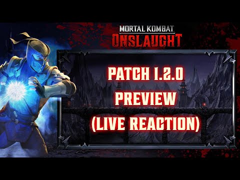 Patch 1.2.0 Preview! - Live Reaction Stream! - Mortal Kombat: Onslaught