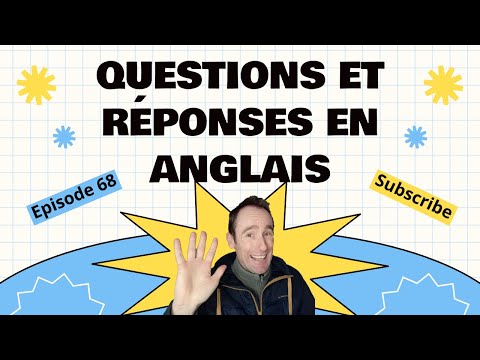 Questions Et Réponses En Anglais Avec Un ANGLOPHONE