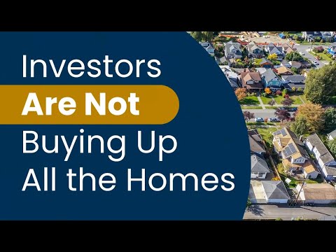 Investors Are Not Buying Up All the Homes