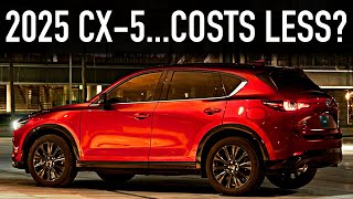 2025 Mazda CX-5.. The Best For Less?