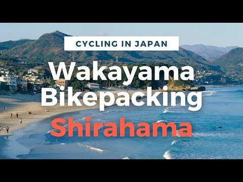 Bikepacking Trip Wakayama - Shirahama