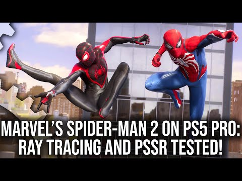 Marvel's Spider-Man 2 on PS5 Pro: How Insomniac Pushes RT And PSSR Upscaling