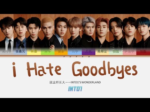 INTO1-I Hate Goodbyes 就这样长大INTO'S WONDELAND结