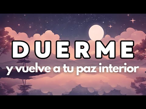 😴 MEDITACIÓN PARA DORMIR SIN ESTRÉS Y SIN ANSIEDAD | RELAJACIÓN EMOCIONAL, FÍSICA Y MENTAL 💖EASY ZEN