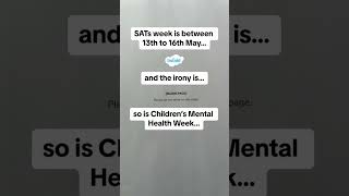 Mental Health Week Vs SATsWeek