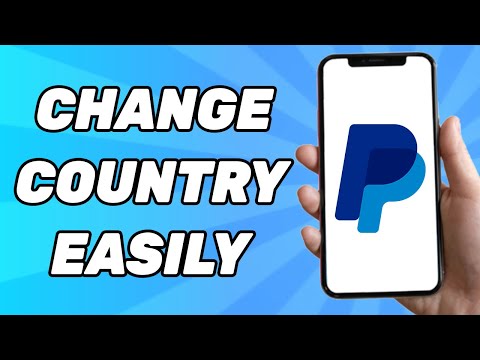 How to Change Country on PayPal Account