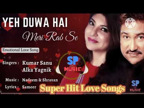 Yeh Duwa Hai Meri Rab se@spmusic146 #lovesong #kumarsanu #alkayagnik