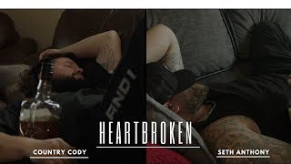 Heartbroken - Seth Anthony x Country Cody ( Official Music Video)