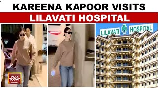 Saif Ali Khan Stabbed At Bandra Home: Kareena Kapoor Visits Lilavati Hospital | India Today News