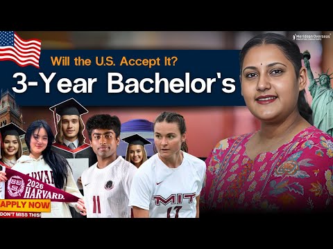 3-Year Bachelor's Degree: What Indian Students Need to Know for US Acceptance!