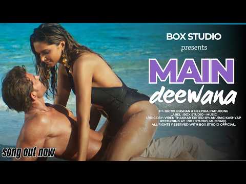 HRITIK ROSHAN & DEEPIKA PADUKONE Romance in 'Main Deewana' SONG | New Romantic Song 2025 Hindi