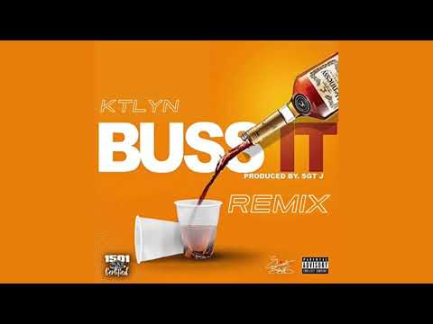 Ktlyn - BUSS IT (Remix)