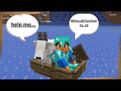 Floatin’ with a Goat - Minecraft Survival Series - Ep. 10