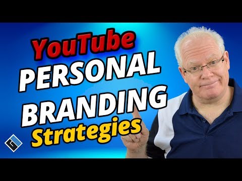 6 Strategies for Personal Branding on YouTube