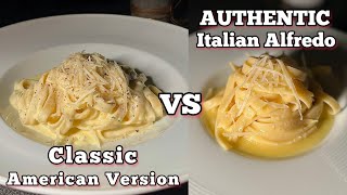 Traditional Alfredo Recipe VS Creamy American Version