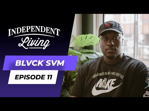 Blvck Svm | The Independent Living Podcast Ep. 10 (Full Interview)