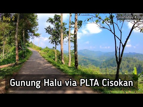 Jalan Gunung Halu via Saguling, Cipongkor, Rongga, PLTA Cisokan Kab. Bandung Barat Bag 2