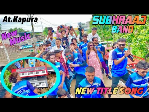 Subhraaj Band Sawrat || New Title Song || At.Kapura