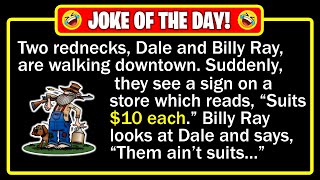 🤣 BEST JOKE OF THE DAY! - Two rednecks, Dale and Billy Ray are walking downtown... | Funny Dad Jokes