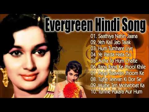 Evergreen Hindi Songs - सदाबहार पुराने गाने | Lata Mangeshkar, Mohd Rafi & Kishore Kumar